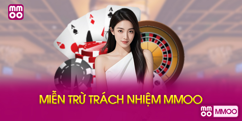 Miễn Trừ Trách Nhiệm MMOO Là Gì?