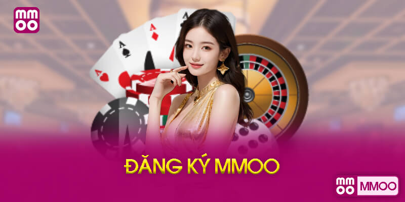 Hướng Dẫn Đăng Ký Tài Khoản MMOO Chi Tiết